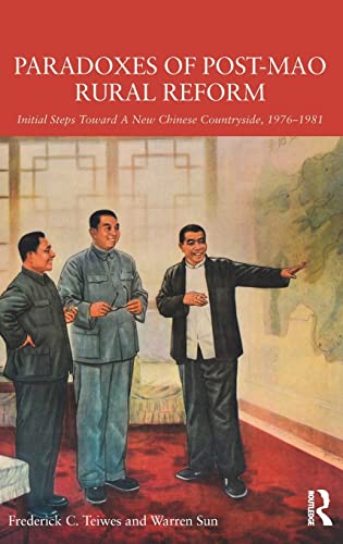 Stock image for Paradoxes of Post-Mao Rural Reform: Initial Steps toward a New Chinese Countryside, 1976-1981 for sale by Reuseabook