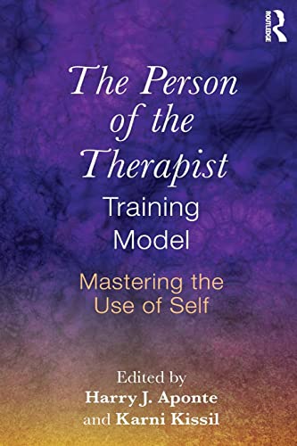 9781138856912: The Person of the Therapist Training Model