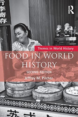 Stock image for Food in World History (Themes in World History) for sale by Campus Bookstore