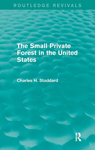 Stock image for The Small Private Forest in the United States for sale by Blackwell's