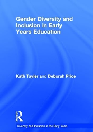 9781138857100: Gender Diversity and Inclusion in Early Years Education