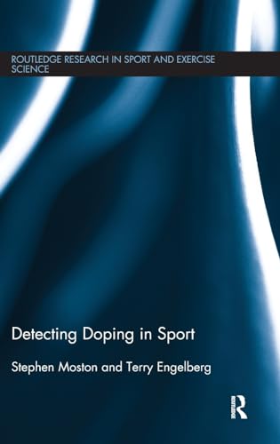 Beispielbild fr Detecting Doping in Sport (Routledge Research in Sport and Exercise Science) zum Verkauf von Reuseabook