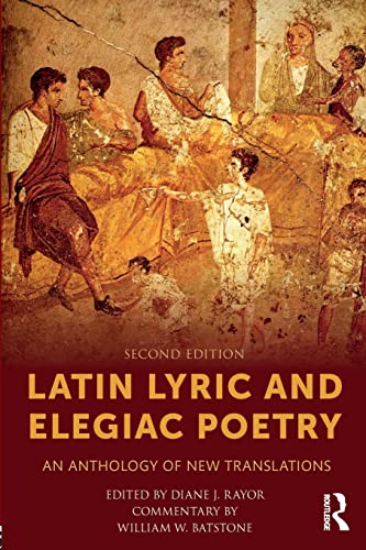 Stock image for Latin Lyric and Elegiac Poetry: An Anthology of New Translations for sale by BooksRun