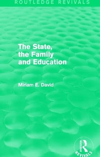 Beispielbild fr The State, the Family and Education zum Verkauf von Blackwell's