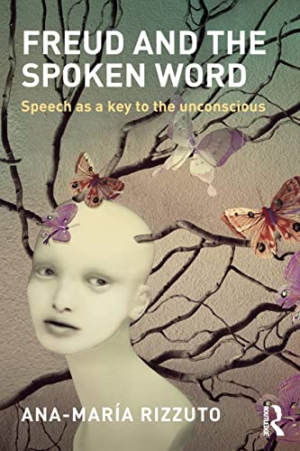 Beispielbild fr Freud and the Spoken Word: Speech as a key to the unconscious zum Verkauf von BooksRun