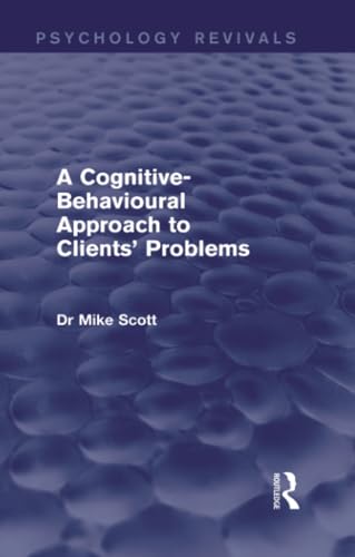 Stock image for A Cognitive-Behavioural Approach to Clients' Problems for sale by Chiron Media