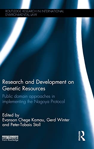 Beispielbild fr Research and Development on Genetic Resources: Public Domain Approaches in Implementing the Nagoya Protocol (Routledge Research in International Environmental Law) zum Verkauf von Books Puddle