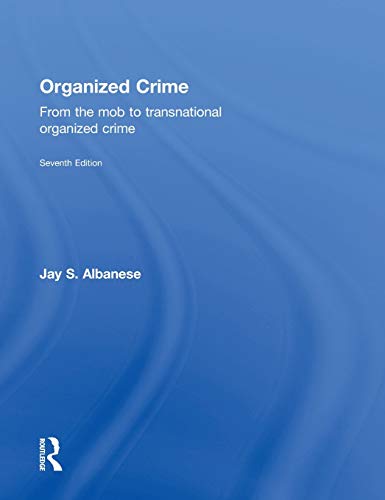 9781138858855: Organized Crime: From the Mob to Transnational Organized Crime