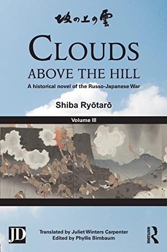 Imagen de archivo de Clouds above the Hill: A Historical Novel of the Russo-Japanese War, Volume 3 a la venta por Stock & Trade  LLC