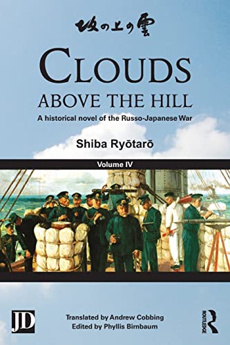 Imagen de archivo de Clouds above the Hill: A Historical Novel of the Russo-Japanese War, Volume 4 a la venta por Stock & Trade  LLC