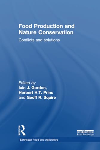 Beispielbild fr Food Production and Nature Conservation: Conflicts and Solutions zum Verkauf von Revaluation Books