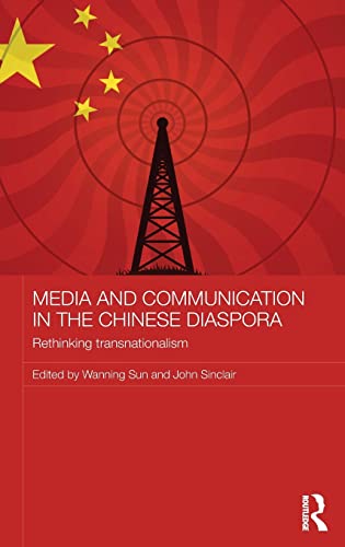 9781138859401: Media and Communication in the Chinese Diaspora: Rethinking Transnationalism