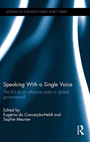 Stock image for Speaking With a Single Voice: The EU as an effective actor in global governance? (Journal of European Public Policy Special Issues as Books) for sale by Chiron Media
