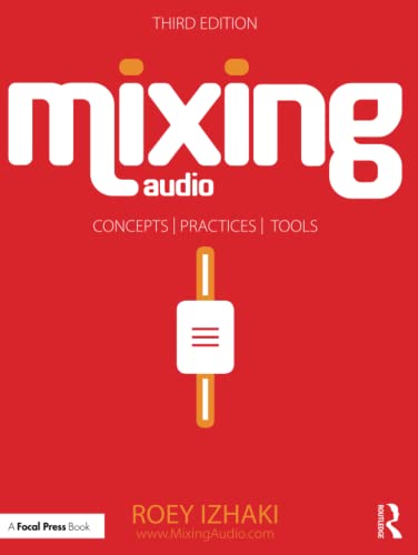 Imagen de archivo de Mixing Audio: Concepts, Practices, and Tools a la venta por Textbooks_Source