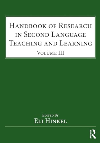 9781138859821: Handbook of Research in Second Language Teaching and Learning: Volume III (ESL & Applied Linguistics Professional Series)