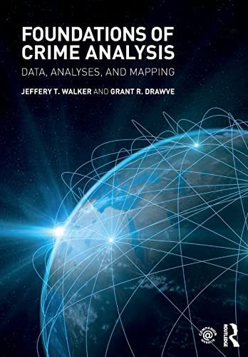 Imagen de archivo de Foundations of Crime Analysis: Data, Analyses, and Mapping a la venta por SecondSale