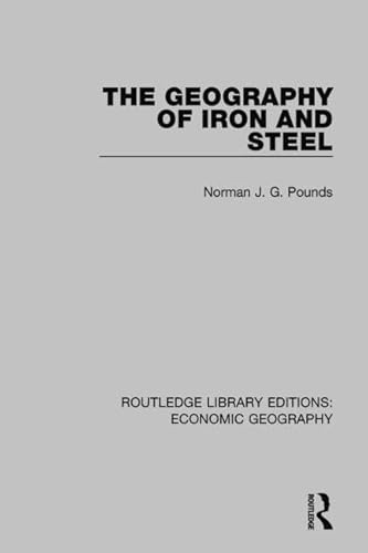 Stock image for The Geography of Iron and Steel for sale by Blackwell's