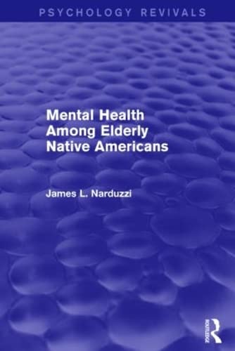 Beispielbild fr Mental Health Among Elderly Native Americans zum Verkauf von Blackwell's