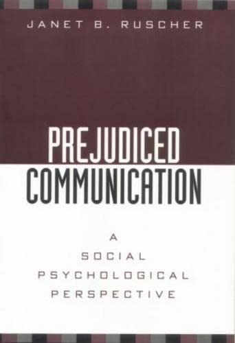 9781138861237: Prejudiced Communication: A Social Psychological Perspective