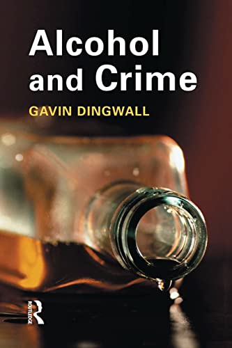 9781138861398: Alcohol and Crime