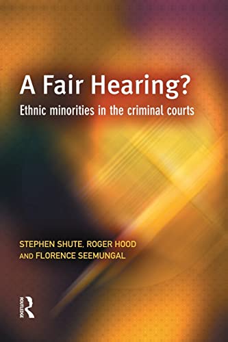 Imagen de archivo de A Fair Hearing?: Ethnic minorities in the criminal courts a la venta por Lucky's Textbooks