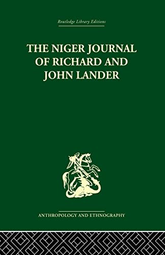Imagen de archivo de THE NIGER JOURNAL OF RICHARD AND JOHN LANDER a la venta por Revaluation Books