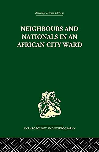 Imagen de archivo de Neighbours and Nationals in an African City Ward a la venta por Chiron Media