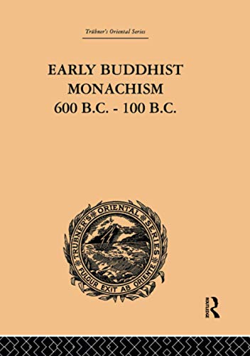 Beispielbild fr Early Buddhist Monachism zum Verkauf von Blackwell's