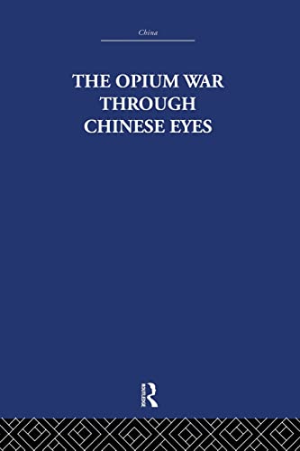 Beispielbild fr The Opium War Through Chinese Eyes zum Verkauf von Blackwell's