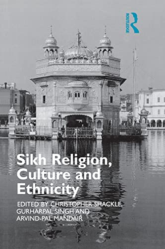 Beispielbild fr Sikh Religion, Culture and Ethnicity zum Verkauf von Better World Books Ltd