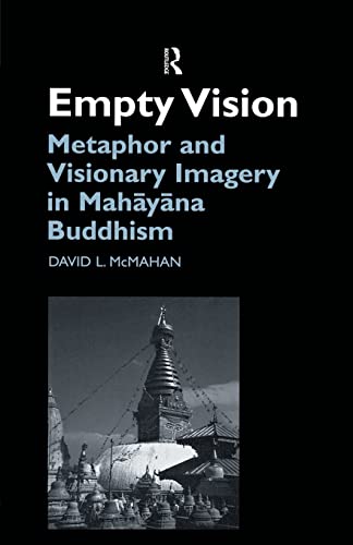 Stock image for Empty Vision: Metaphor and Visionary Imagery in Mahayana Buddhism for sale by Blackwell's