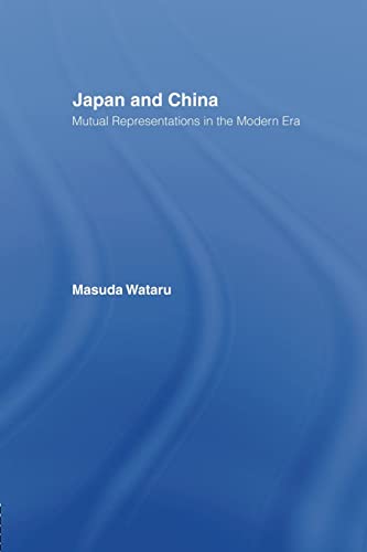 9781138863194: Japan and China: Mutual Representations in the Modern Era