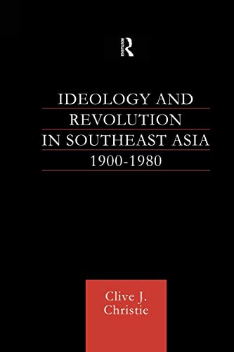 Imagen de archivo de Ideology and Revolution in Southeast Asia 1900-1980 a la venta por Blackwell's