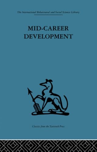 Beispielbild fr Mid-Career Development: Research perspectives on a developmental community for senior administrators zum Verkauf von Blackwell's