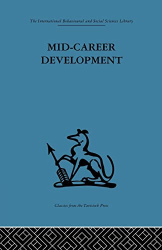 Stock image for Mid-Career Development: Research perspectives on a developmental community for senior administrators for sale by Blackwell's