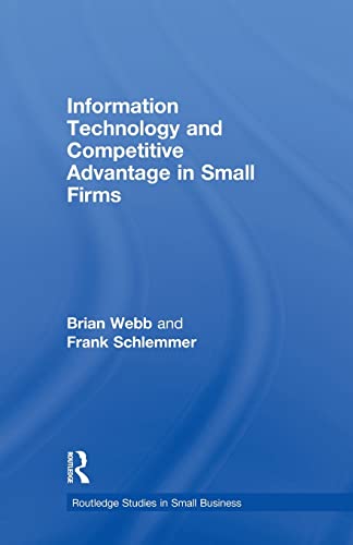 Beispielbild fr Information Technology and Competitive Advantage in Small Firms zum Verkauf von Blackwell's