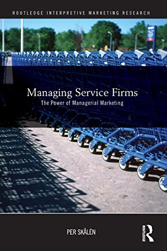 Imagen de archivo de Managing Service Firms: The Power of Managerial Marketing a la venta por Blackwell's