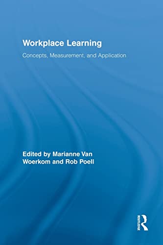 9781138864139: Workplace Learning: Concepts, Measurement and Application (Routledge Studies in Human Resource Development)