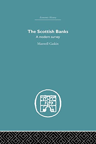 Beispielbild fr The Scottish Banks: A modern survey zum Verkauf von Blackwell's
