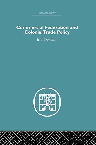 Stock image for Commercial Federation & Colonial Trade Policy for sale by Chiron Media