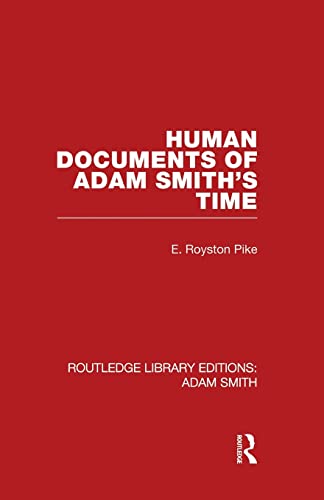 Beispielbild fr Human Documents of Adam Smith's Time zum Verkauf von Blackwell's