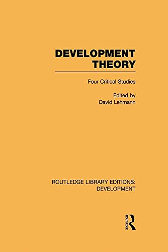 Beispielbild fr Development Theory: Four Critical Studies zum Verkauf von Blackwell's
