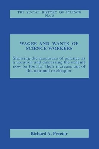 9781138866041: Wages and Wants of Science Work