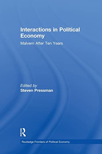 Stock image for Interactions in Political Economy: Malvern After Ten Years for sale by Blackwell's