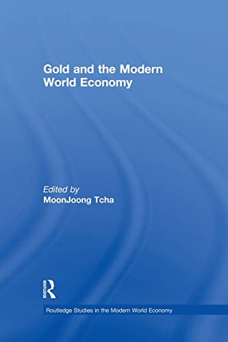 Beispielbild fr Gold and the Modern World Economy zum Verkauf von Blackwell's