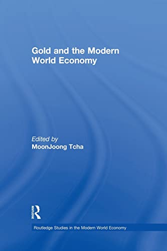 Stock image for Gold and the Modern World Economy for sale by Blackwell's