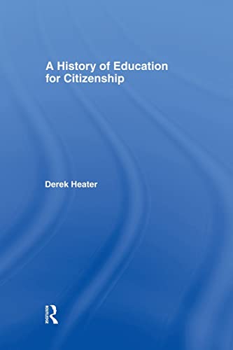 9781138866409: A History of Education for Citizenship