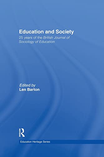 Beispielbild fr Education and Society: 25 Years of the British Journal of Sociology of Education zum Verkauf von Blackwell's