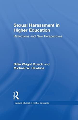 Stock image for Sexual Harassment and Higher Education: Reflections and New Perspectives (Garland Studies in Higher Education Garland Reference Library of School . (RoutledgeFalmer Studies in Higher Education) for sale by California Books