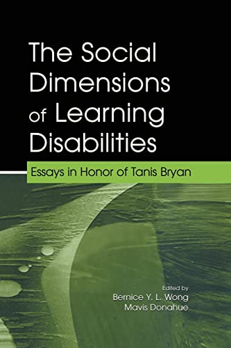 Beispielbild fr The Social Dimensions of Learning Disabilities: Essays in Honor of Tanis Bryan (The LEA Series on Special Education and Disability) zum Verkauf von Chiron Media